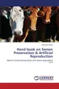 Hand book on Semen Preservation . Artificial Reproduction - Sahoo Saraswat