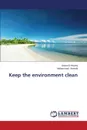 Keep the environment clean - El-Houfey Amira, Areeshi Mohammed