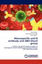 Monospecific Anti-B Antibody and Abo Blood Group - Bilal Zulfiqar, Muhammad Ali a. Shah, Kashif Asghar