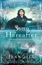 Song Hereafter. 1153 in Hispania and the Isles of Albion - Jean Gill