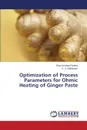 Optimization of Process Parameters for Ohmic Heating of Ginger Paste - Pandey Ram Krishna, Sakharam K. S.