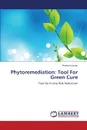 Phytoremediation. Tool For Green Cure - Kumar Prasann