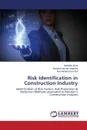 Risk Identification in Construction Industry - Afzal Abdullah, Sharafat Muhammad Arif, Asif Rao Muhammad