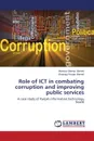 Role of ICT in combating corruption and improving public services - Ahmed Murtaza Sheraz, Ahmed Khawaja Waqar