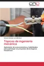 Topicos de ingenieria mecanica - Lara Martinez Octavio Rolando