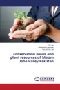 conservation issues and plant resources of Malam Jaba Valley,Pakistan - Jan Gul, Hamayun Muhammad, Gul Jan Farzana