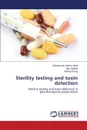 Sterility testing and toxin detection - Iqbal Muhammad Naeem, Mughal Naz, Wang Shihua