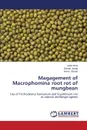 Magagement of Macrophomina root rot of mungbean - Afzal Laiba, Javaid Arshad, Shoaib Amna