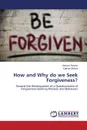 How and Why do we Seek Forgiveness. - Rourke Jessica, Belicki Kathryn