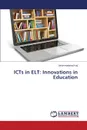 ICTs in ELT. Innovations in Education - Kaji Vasimmahmad