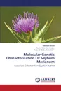 Molecular Genetic Characterization of Silybum Marianum - Sharaf Abdoallah, Abdel-Aziz Ibrahim Samir, El-Abidin Abdel-Salam Ali Zein