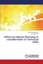 When-to-release Planning in consideration of Technical Debt - Ho Trong Tan (Jason), Ruhe Guenther