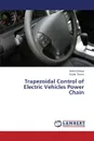 Trapezoidal Control of Electric Vehicles Power Chain - Khlissa Aicha, Tounsi Souhir