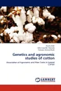 Genetics and agronomic studies of cotton - Akash Zafar, Hafiz Saad Bin Mustafa, Tanweer Ahmad Malik