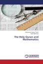 The Holy Quran and Mathematics - Tanoli Muhammad Naeem, Mahmood Adeel