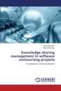 Knowledge Sharing Management in Software Outsourcing Projects - Ullah Alam Asad, Khan Siffat Ullah