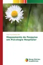 Mapeamento da Pesquisa em Psicologia Hospitalar - Oliveira Silva Anna Paula