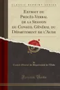 Extrait du Proces-Verbal de la Session du Conseil General du Departement de l.Aude (Classic Reprint) - Conseil Général du Départeme l'Aude