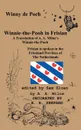 Winny de Poeh Winnie-the-Pooh in Frisian A Translation of A. A. Milne.s 
