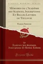 Memoires de l.Academie des Sciences, Inscriptions Et Belles-Lettres de Toulouse, Vol. 4. Premier Semestre (Classic Reprint) - Académie des Sciences Belles-Lettres