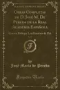 Obras Completas de D. Jose M. De Pereda de la Real Academia Espanola, Vol. 1. Con un Prologo; Los Hombres de Pro (Classic Reprint) - José María de Pereda