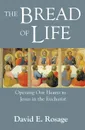 Bread of Life - David E. Rosage