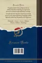 Archives Historiques Et Statistiques du Departement du Rhone, par Trois des Membres de la Commission de Statistique de ce Departement, Vol. 1. Du 1er Novembre 1824, au 39 Avril 1825 (Classic Reprint) - Rhône Rhône