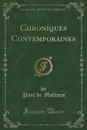 Chroniques Contemporaines (Classic Reprint) - Paul de Molènes