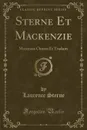 Sterne Et Mackenzie. Morceaux Choisis Et Traduits (Classic Reprint) - Laurence Sterne