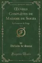 OEuvres Completes de Madame de Souza, Vol. 4. La Comtesse de Fargy (Classic Reprint) - Adélaïde de Souza