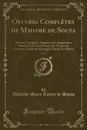 Oeuvres Completes de Madame de Souza, Vol. 1. Revues, Corrigees, Augmentees, Imprimees Sous les Yeux de l.Auteur, Et Ornees de Gravures; Adele de Senange; Charles Et Marie (Classic Reprint) - Adélaïde Marie Émilie de Souza