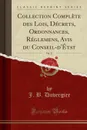 Collection Complete des Lois, Decrets, Ordonnances, Reglemens, Avis du Conseil-d.Etat, Vol. 27 (Classic Reprint) - J. B. Duvergier
