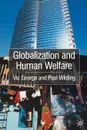 Globalization and Human Welfare - Victor George, Vic George, Paul Wilding