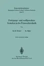 Fertigungs- und stoffgerechtes Gestalten in der Feinwerktechnik - Karl-Heinz Sieker, Kurt Rabe