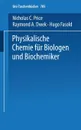 Physikalische Chemie Fur Biologen Und Biochemiker - N. C. Price, A. D. Raymond, H. Fasold