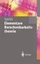 Elementare Berechenbarkeitstheorie - Einar Smith