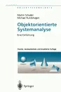 Objektorientierte Systemanalyse. Eine Einfuhrung - Martin Schader, Michael Rundshagen