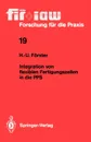 Integration Von Flexiblen Fertigungszellen in Die Pps - Hans-Ullrich Farster, Hans-Ullrich F. Rster, Hans-Ullrich Forster