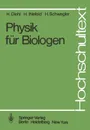 Physik fur Biologen - H. Diehl, H. Ihlefeld, H. Schwegler