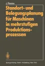 Standort- und Belegungsplanung fur Maschinen in mehrstufigen Produktionsprozessen - Joachim Reese