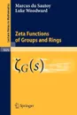 Zeta Functions of Groups and Rings - Marcus du Sautoy, Luke Woodward