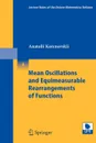 Mean Oscillations and Equimeasurable Rearrangements of Functions - Anatolii A. Korenovskii