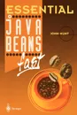 Essential JavaBeans Fast - John Hunt