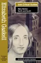 Elizabeth Gaskell. Mary Barton-North and South - Elizabeth Cleghorn Gaskell