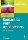 Semantics with Applications. An Appetizer - Hanne Riis Nielson, Flemming Nielson