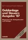 Geldanlage und Steuern .87. Wegweiser fur Anlageberater und Anleger - Karl H. Lindmayer