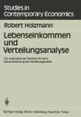 Lebenseinkommen und Verteilungsanalyse. Ein methodischer Rahmen fur eine Neuorientierung der Verteilungspolitik - Robert Holzmann