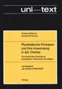 Physikalische Prinzipien und ihre Anwendung in der Chemie. Eine elementare Darstellung physikalisch-chemischer Grundlagen - Gordon M. Barrow