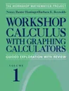 Workshop Calculus with Graphing Calculators. Guided Exploration with Review - Nancy Baxter Hastings