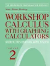 Workshop Calculus with Graphing Calculators. Guided Exploration with Review - Nancy Baxter Hastings, Nancy Baxter Hastings, Barbara E. Reynolds